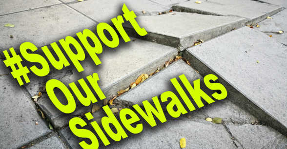 Bright green text reads "Support Our Sidewalks" on top of a photograph of broken cement.