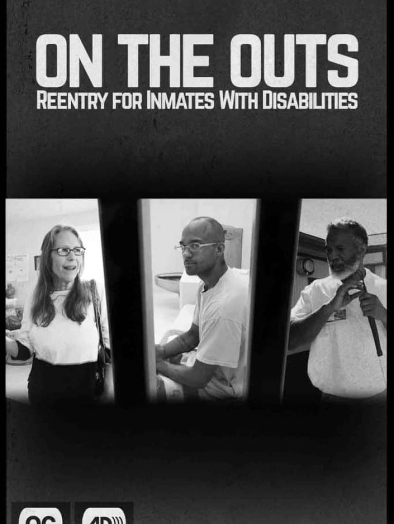 Movie poster; Three inmates with large text above On the Outs: Reentry for Inmates with Disabilities