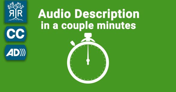 Image of an illustrated clock with the following text against a green background: Audio Description in a couple minutes