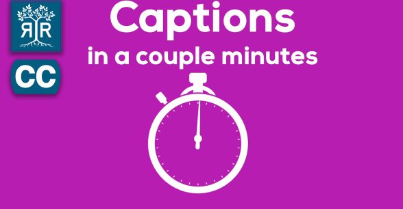 Image of an illustrated clock with the following text against a purple background: Captions in a couple minutes