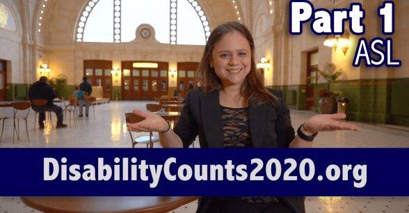 Disability Counts 2020 Part 1 ASL video thumbnail.