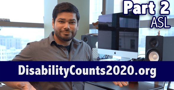 Disability Counts 2020 Part 2 ASL video thumbnail.