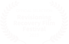 Official Selection: Revisioning Recovery Film Festival 2019